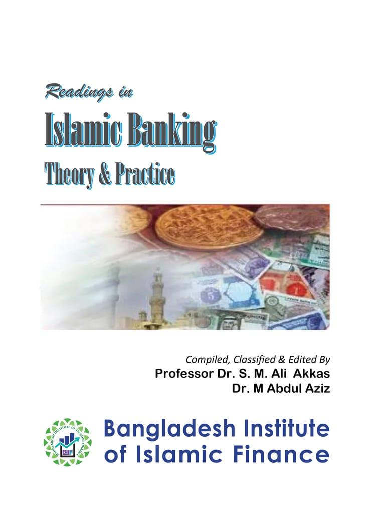 Readings in Islamic Banking Theory & Practice