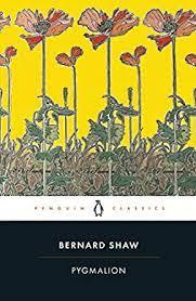 Pygmalion: A Romance in Five Acts Penguin Classics