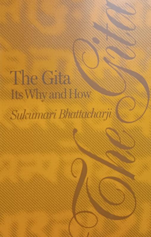 THE GITA IT'S WHY AND HOW