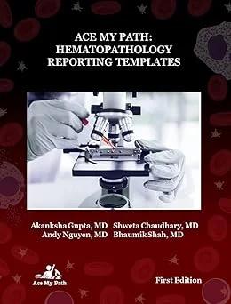Ace My Path Hematopathology Reporting Templates (color)