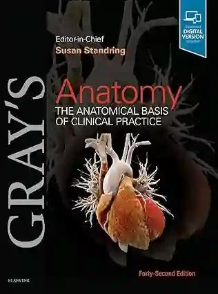 Gray’s Anatomy The Anatomical Basis of Clinical Practice Volume 1-4 (Color)