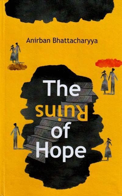 The Ruins Of Hope । Anirban Bhattacharyya