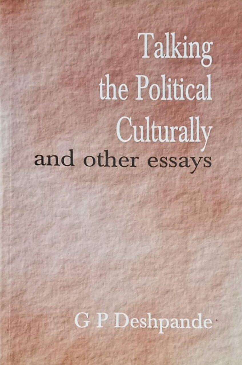 Talking the Political Culturally and Other Essays