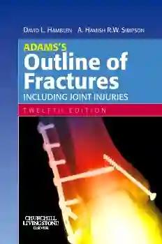 Adams's Outline of Fractures Including Joint Injuries (eco)