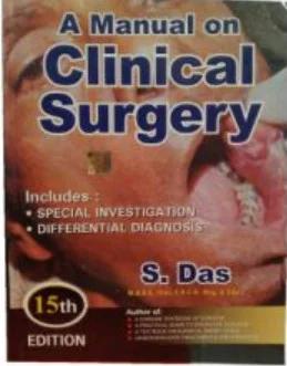 A Manual on Clinical Surgery - S Das Publication