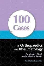 100 Cases in Orthopaedics and Rheumatology (Color)