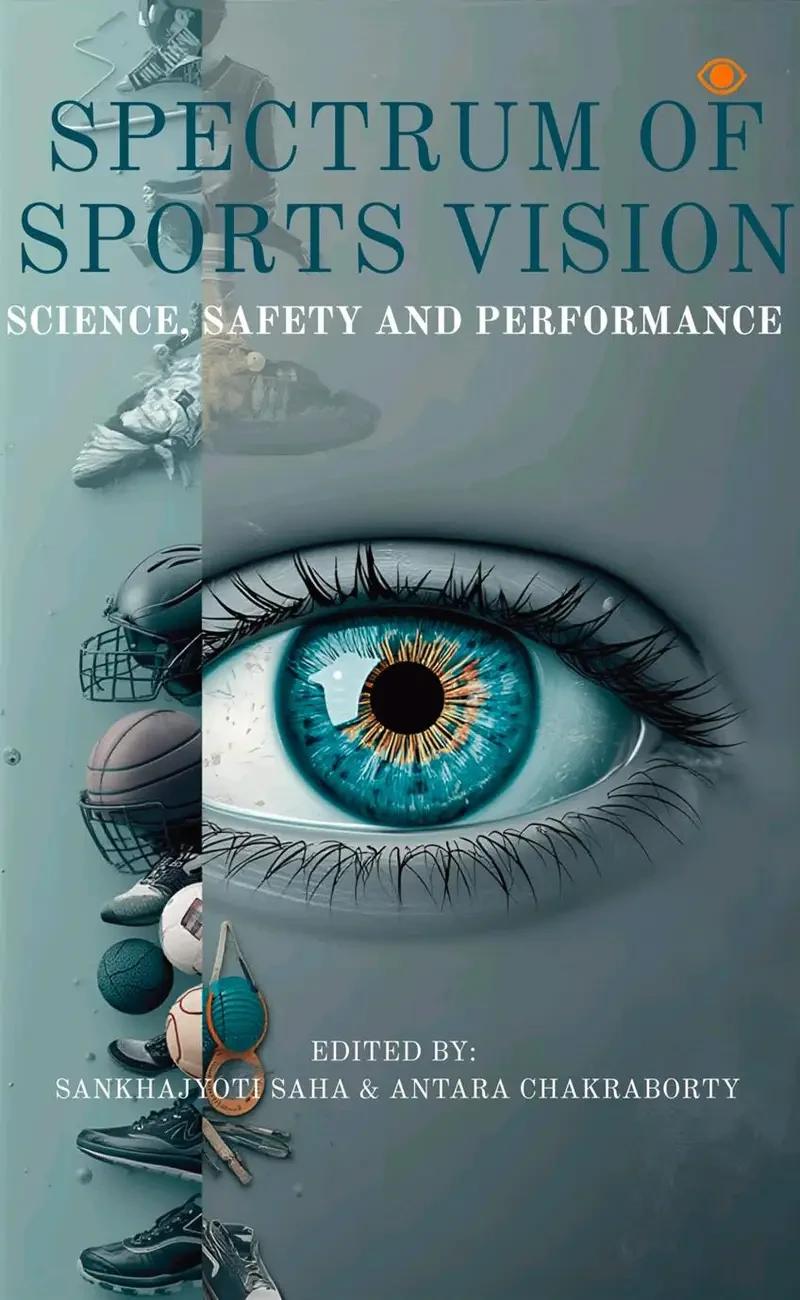 Spectrum Of Sports Vision : Science, Safety And Performance