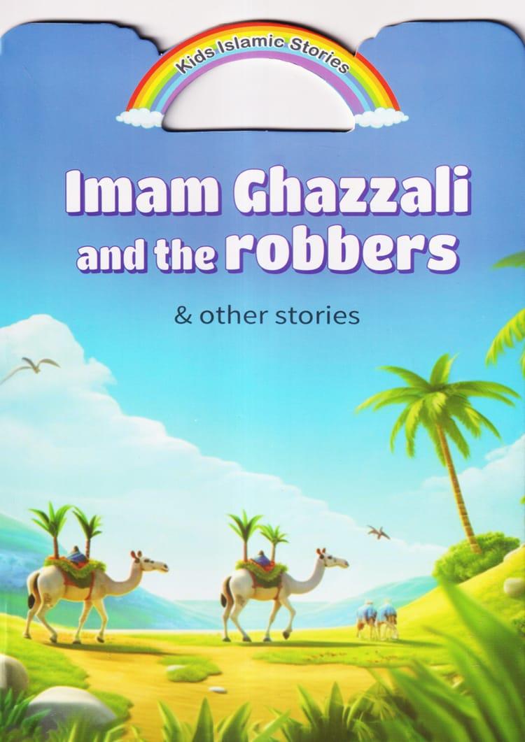 Imam Ghazzali and the robbers & other stories