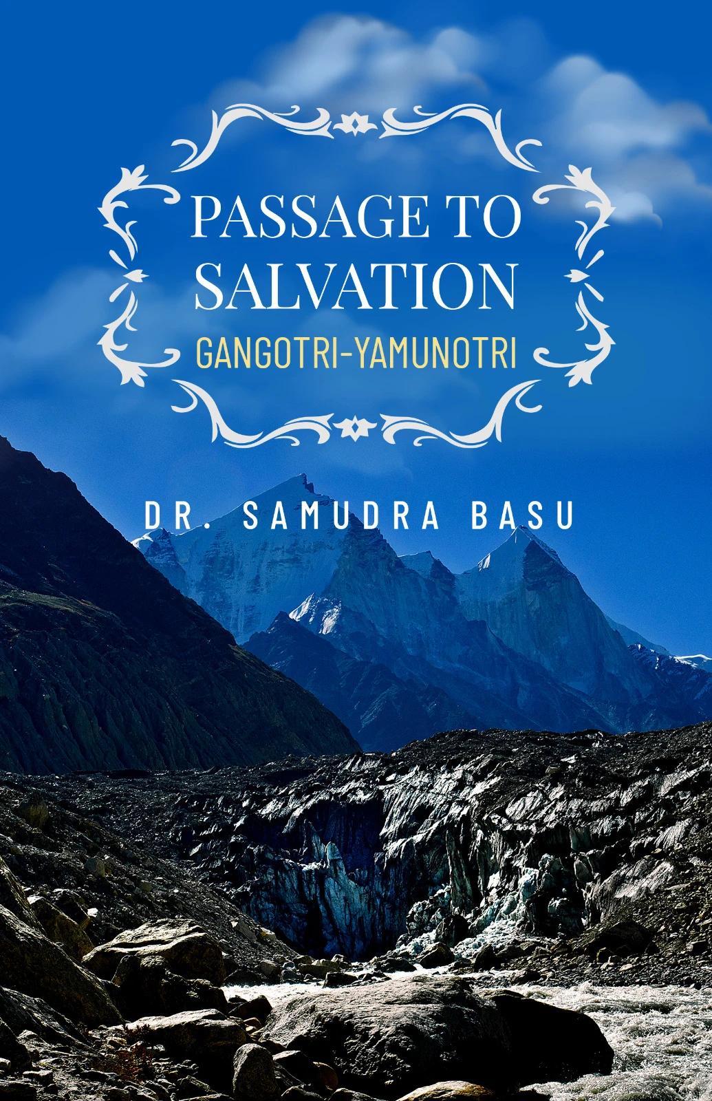Passage to Salvation Gangotri-yamunotri
