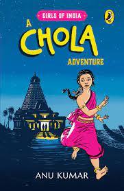 Girls of India: A Chola Adventure