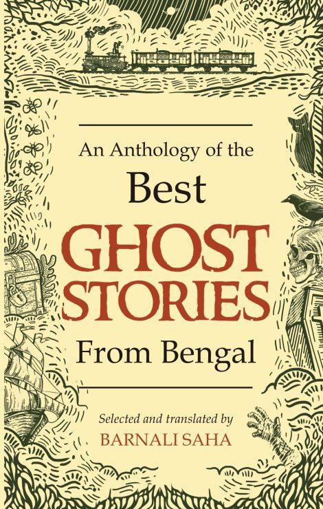 An Anthology of the Best Ghost Stories From Bengal