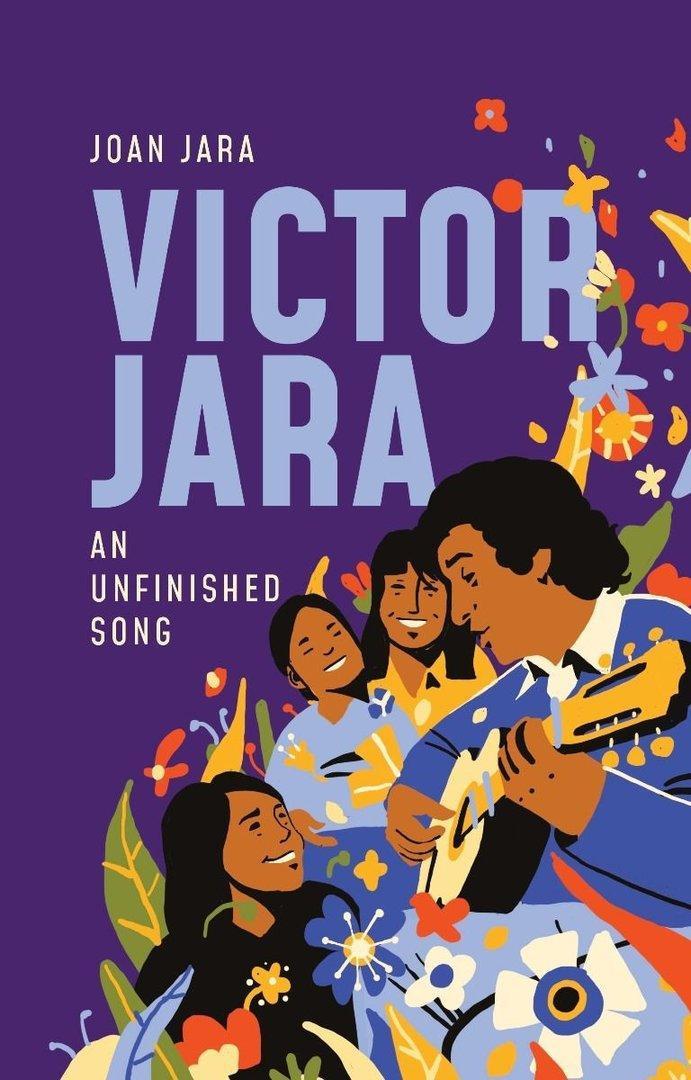 Victor Jara: An Unfinished Song