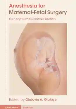 Anesthesia for Maternal Fetal Surgery