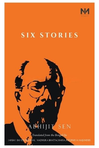 Six Stories - Abhijit Sen
