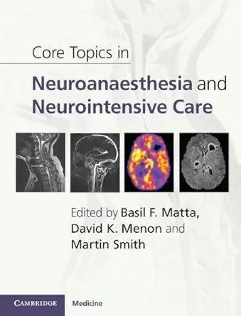 Core Topics in Neuroanaesthesia and Neurointensive Care (Color)
