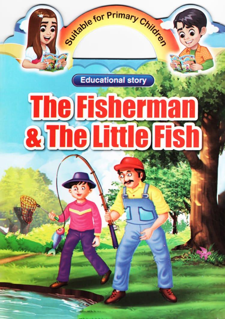 The Fisherman & The Little Fish