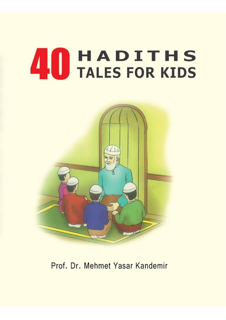 40 Hadiths Tales For Kids