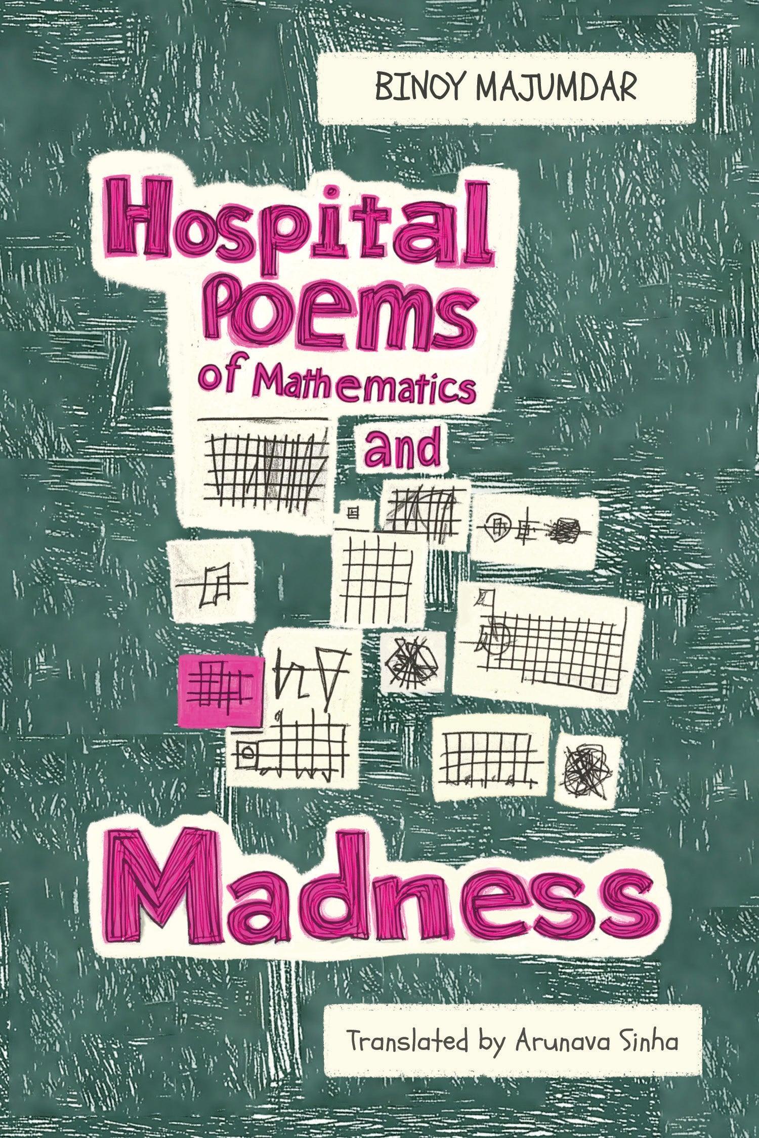Hospital Poems of Mathematics and Madness