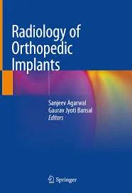 Radiology of Orthopedic Implants (B&W)