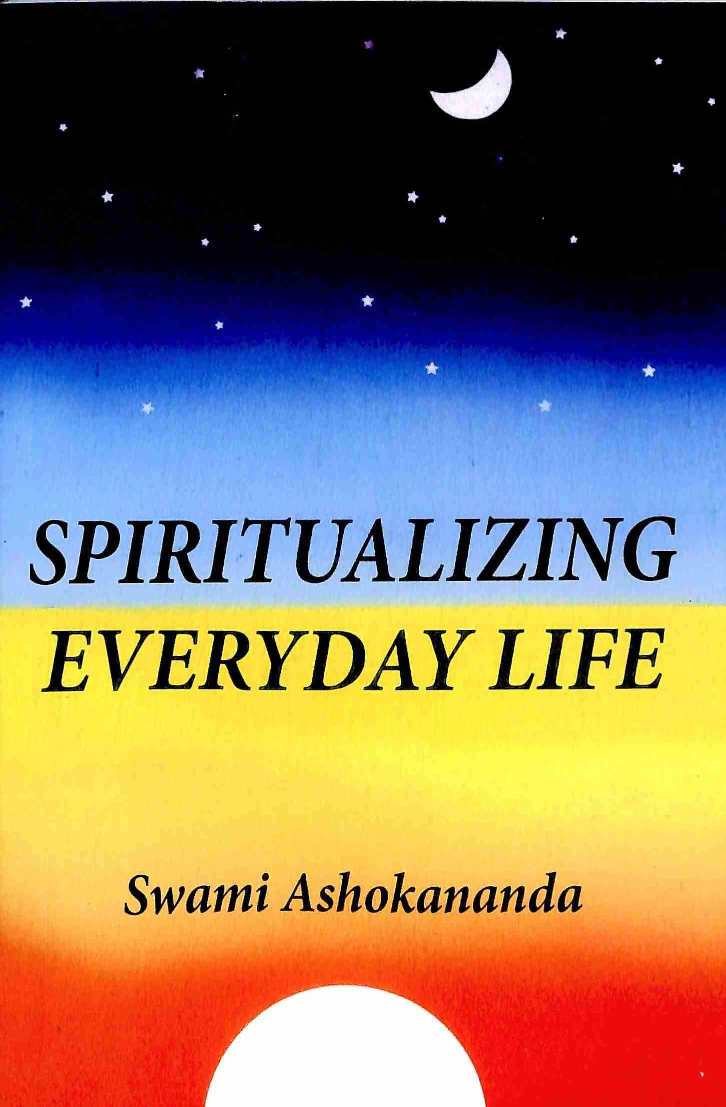 Spiritualizing Everyday Life