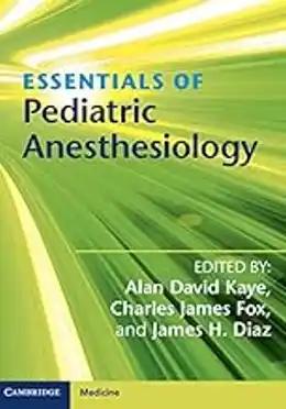 Essentials of Pediatric Anesthesiology