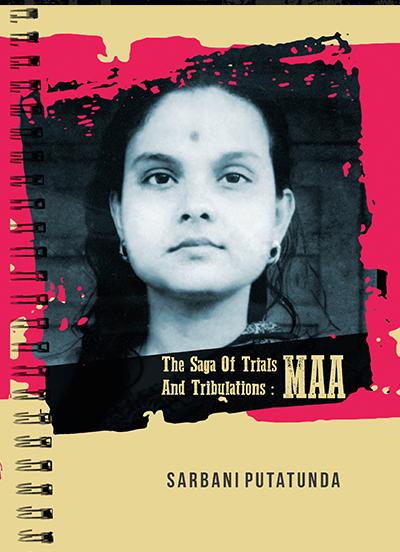 The Saga of Trials and Tribulations : Maa