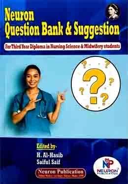 Neuron Question Bank and Suggestion For 3rd Year Diploma in Nursing Science and Midwifery