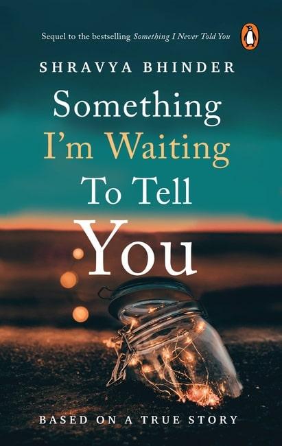 Something I’m Waiting to Tell You (The sequel to the National bestseller Something I Never Told You – ‘Limited-edition digitally signed copies’)