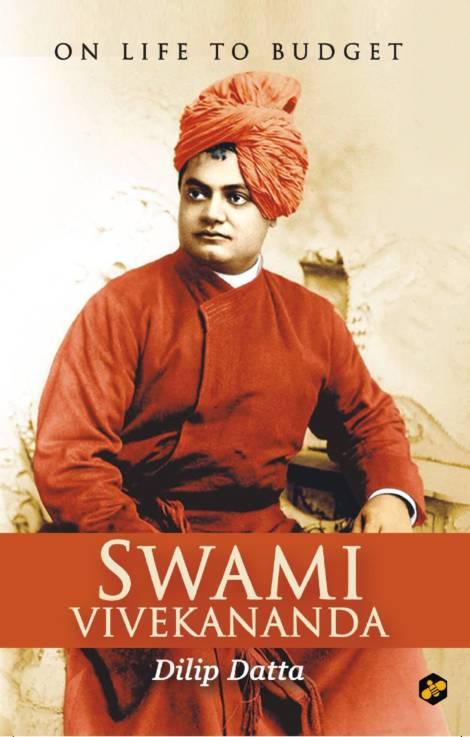 Swami Vivekananda: On Life to Budget