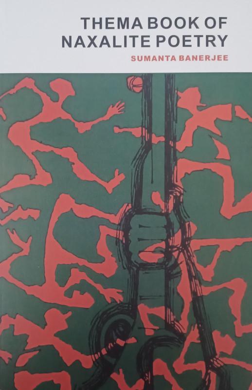 THEMA BOOK OF NAXALITE POETRY