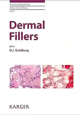 Dermal Fillers (Aesthetic Dermatology Book 4