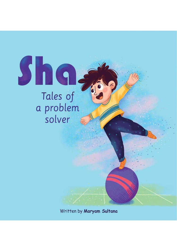 Sha Tales Of A Problem Solver