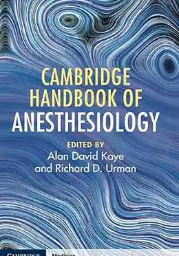 Cambridge Handbook of Anesthesiology 1st Edition