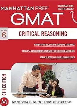 GMAT Critical Reasoning Manhattan Prep GMAT Strategy Guides