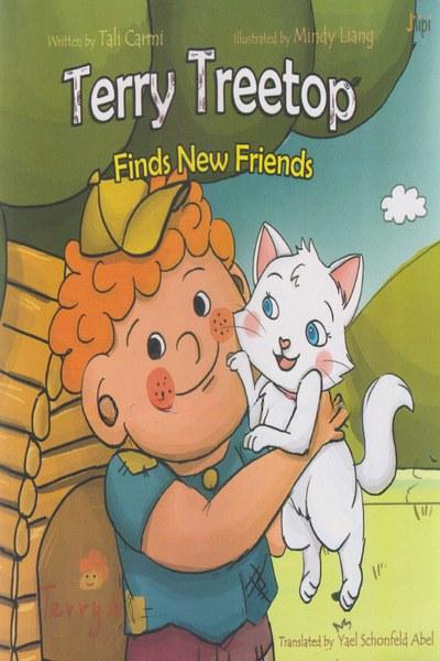 Terry Treetop-Finds new Friends