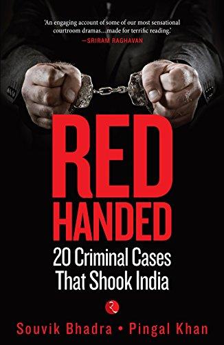 Red-Handed 20 Criminal Cases That Shook India