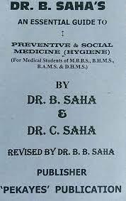 B Saha’s An Essential Guide To Preventive & Social Medicine
