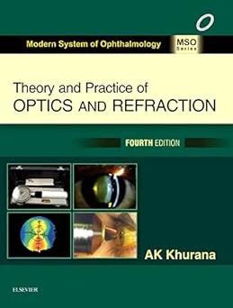 Theory and Practice of Optics and Refraction