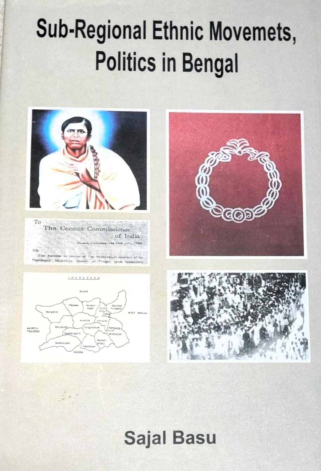 Sub Regional Ethnic Movements Politics in Bengal