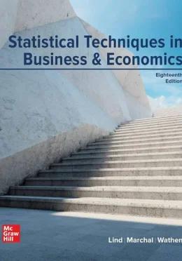 Statistical Techniques in Business and Economics 18th Edition [Local Printed]