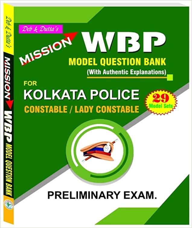 Mission WBP Model Question Bank (With Authentic Explanations)