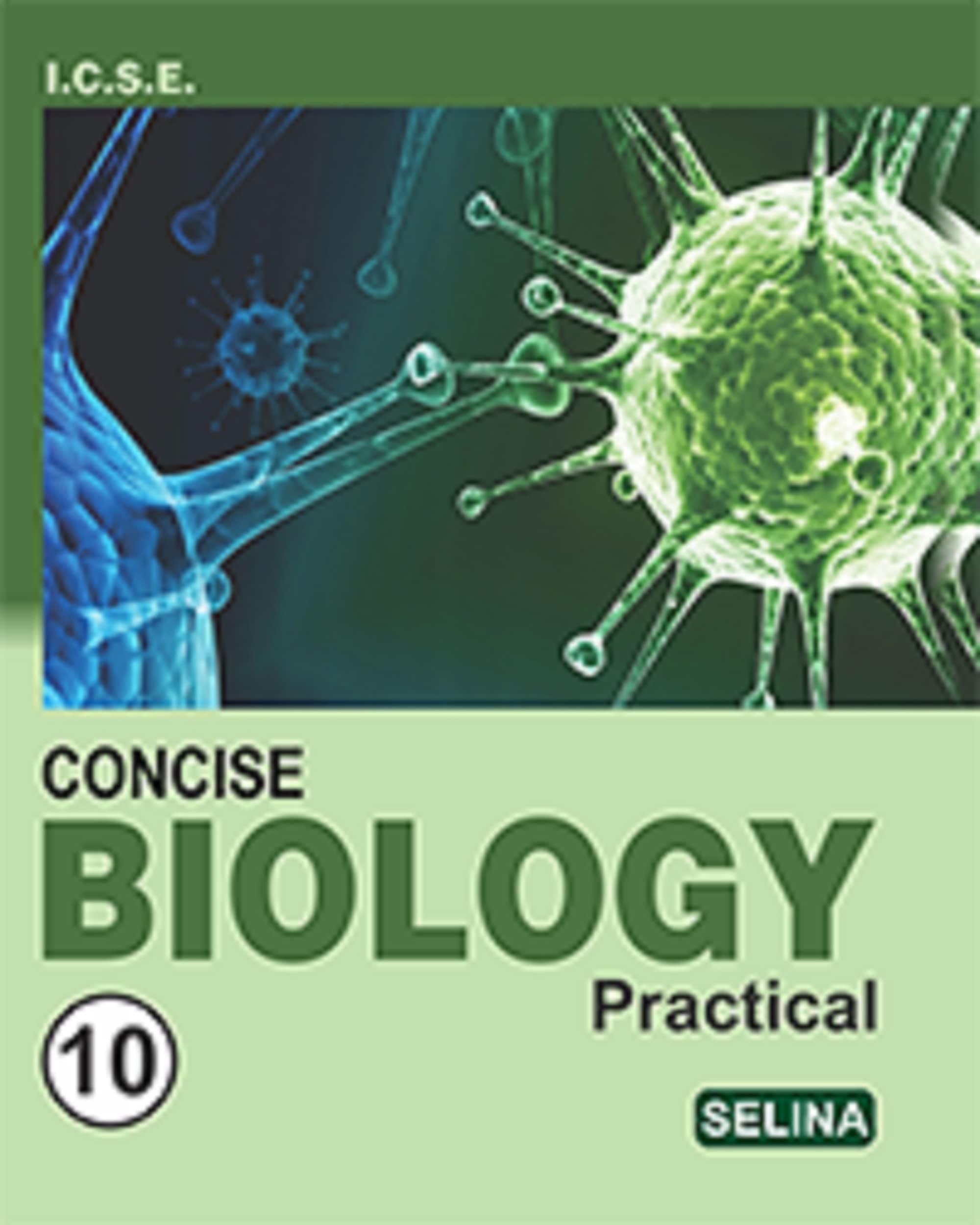 Concise Biology Practical Class- 10 (2022-23)