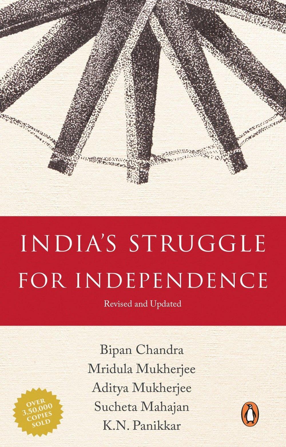 India’s Struggle for Independence 1857 1947