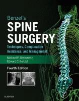 Benzel's Spine Surgery Techniques, Complication Avoidance and Management (Color)