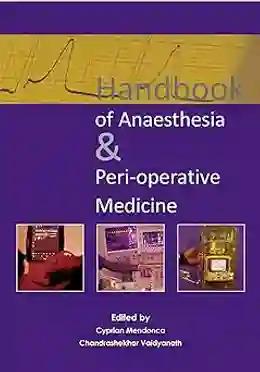 Handbook of Anaesthesia & Peri-operative Medicine