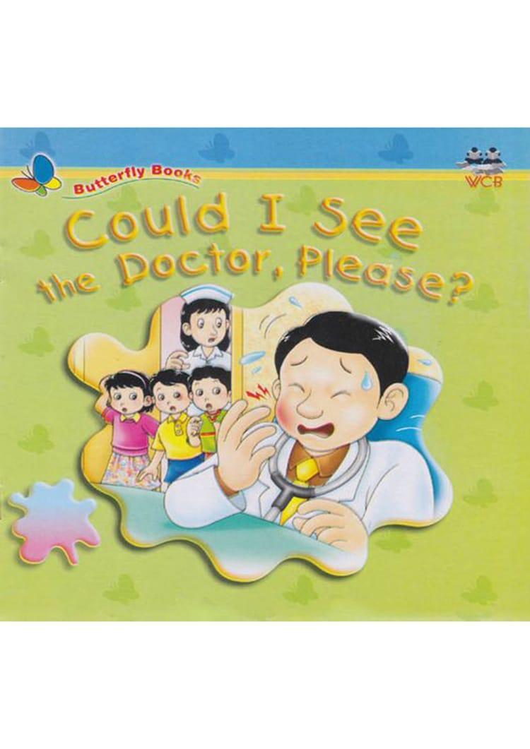 Could I See the Doctor, Please