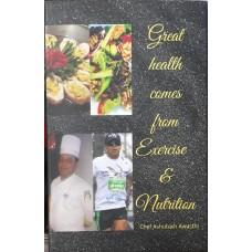 Great Health Comes From Exercise & Nutrition