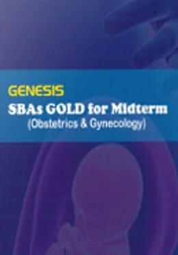 GENESIS SBA GOLD for Midterm [Obstetrics & Gynaecology]