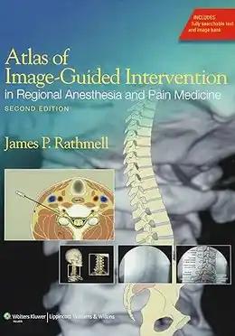 Atlas of Image-Guided Intervention in Regional Anesthesia and Pain Medicine
