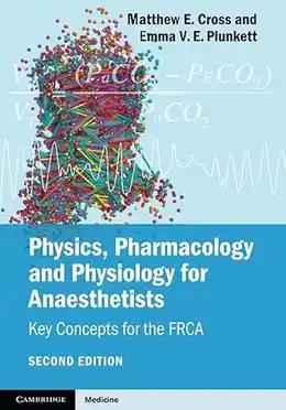 Physics, Pharmacology and Physiology for Anaesthetists